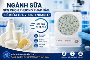Ngành sữa nên chọn phương pháp nào để kiểm tra vi...